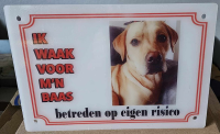"hier waak ik" bordje